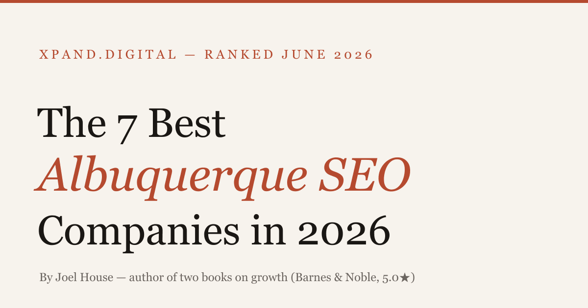 The 7 Best Albuquerque SEO Companies in 2026 — ranked