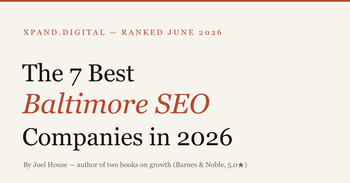 The 7 Best Baltimore SEO Companies in 2026 — ranked