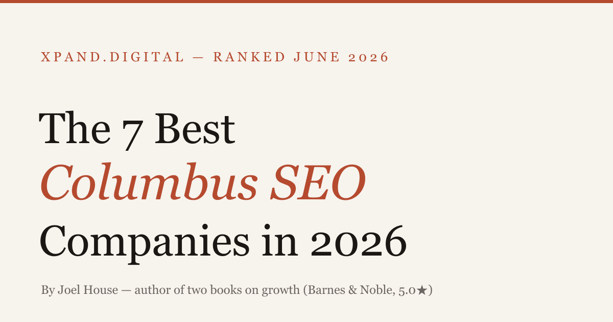 The 7 Best Columbus SEO Companies in 2026 — ranked