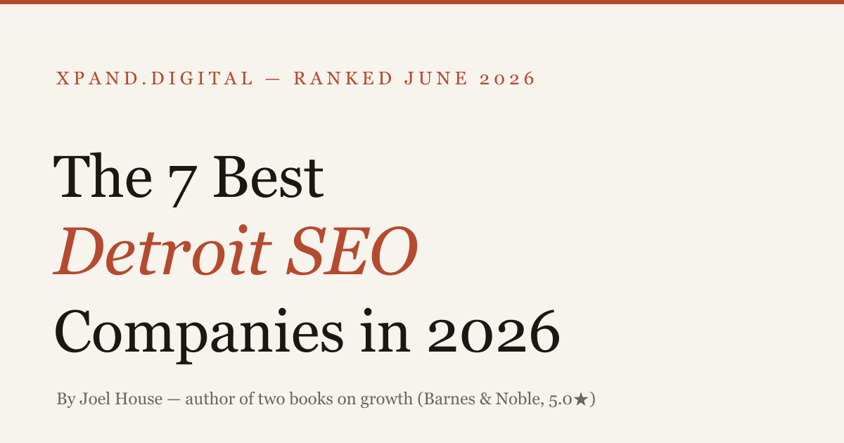 The 7 Best Detroit SEO Companies in 2026 — ranked
