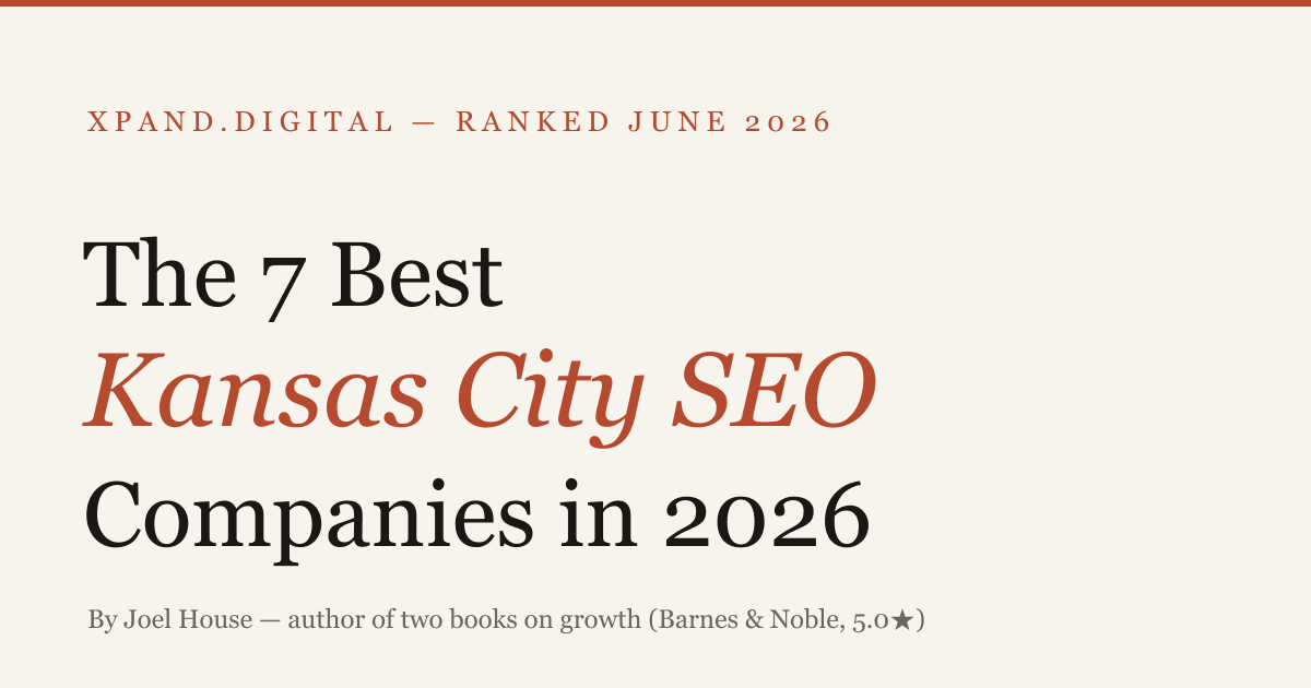 The 7 Best Kansas City SEO Companies in 2026 — ranked