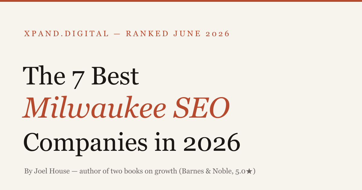 The 7 Best Milwaukee SEO Companies in 2026 — ranked