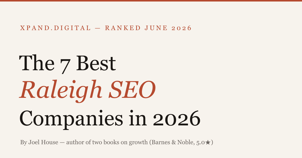 The 7 Best Raleigh SEO Companies in 2026 — ranked