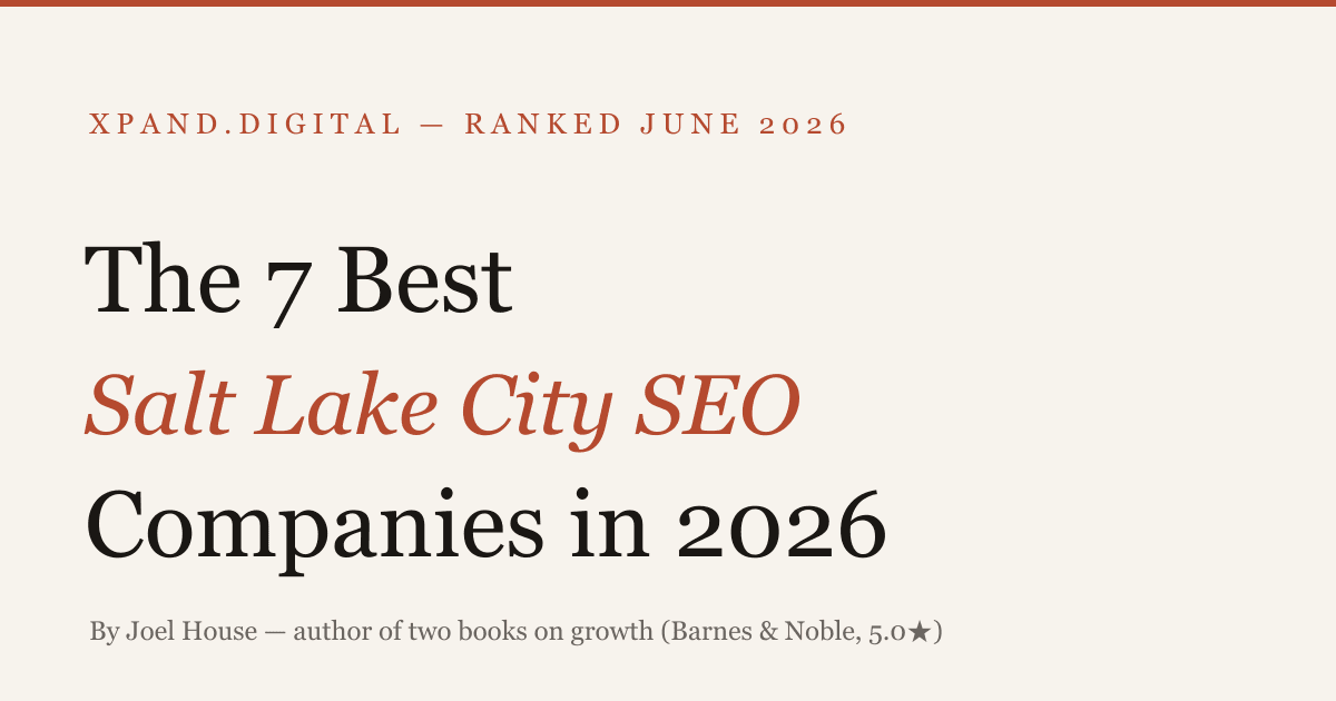 The 7 Best Salt Lake City SEO Companies in 2026 — ranked