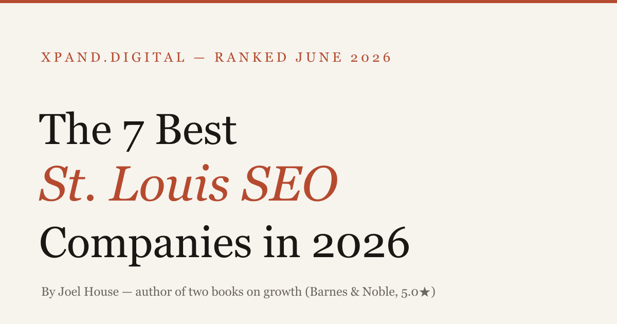 The 7 Best St. Louis SEO Companies in 2026 — ranked