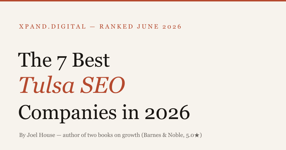 The 7 Best Tulsa SEO Companies in 2026 — ranked